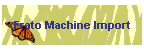 Frato Machine Import
