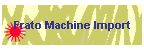 Frato Machine Import